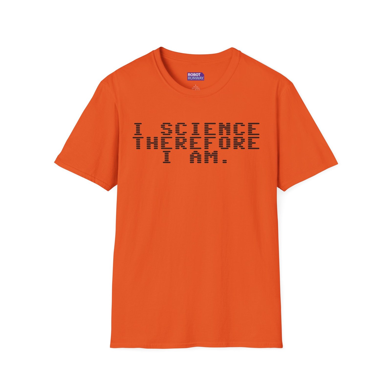 Robot Runway® — Science T-Shirt — "I Science Therefore I Am" Graphic Tee - Image 23